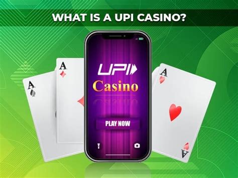 upi casino|UPI Casinos .